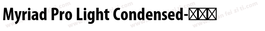 Myriad Pro Light Condensed字体转换